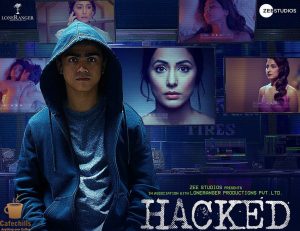 Hacked Movie Story, Songs and Budget