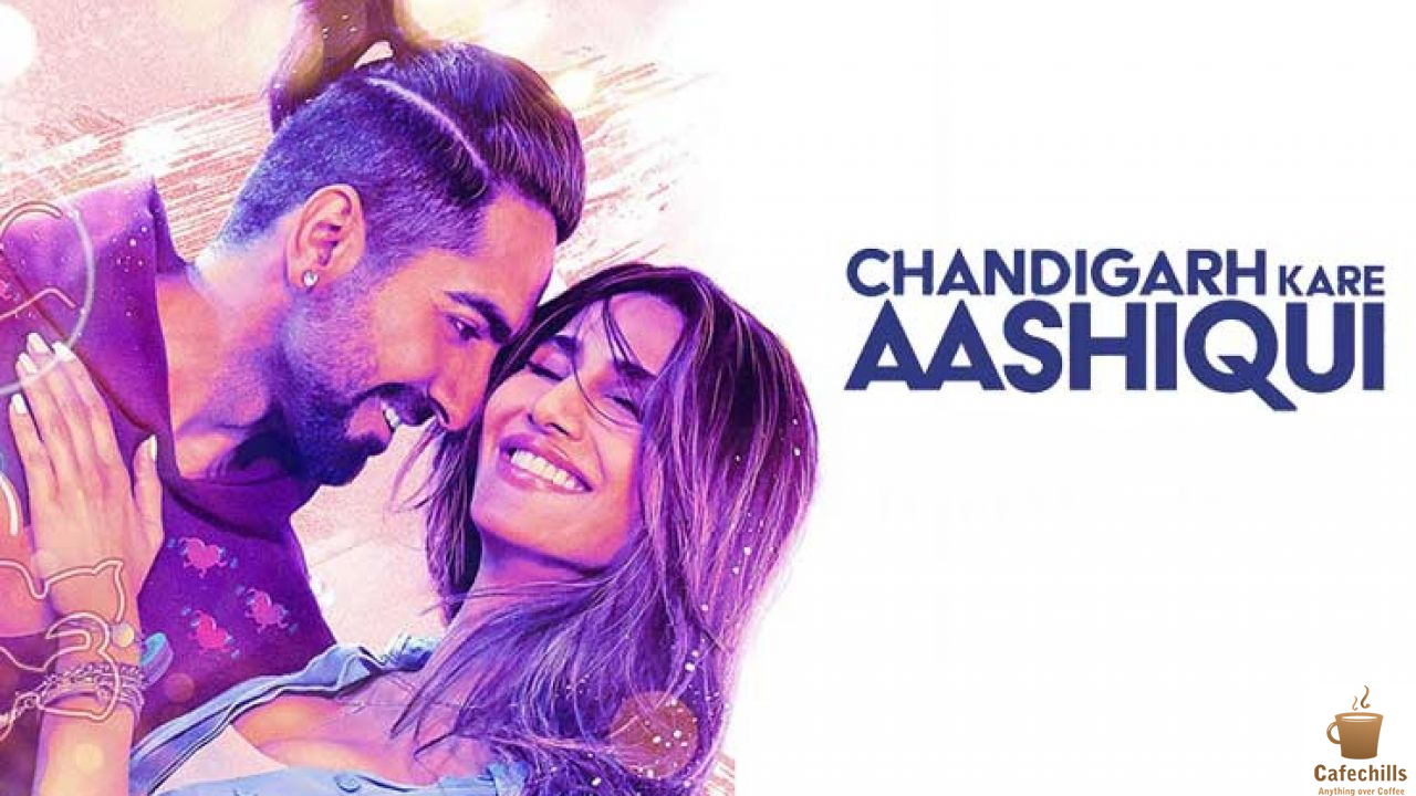 Chandigarh Kare Aashiqui Movie (2021) | Story, Trailer and Review