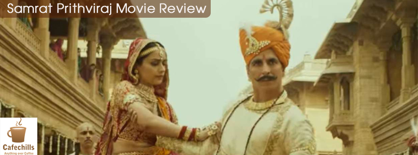 Samrat Prithviraj Movie Review 2022: Story and Budget
