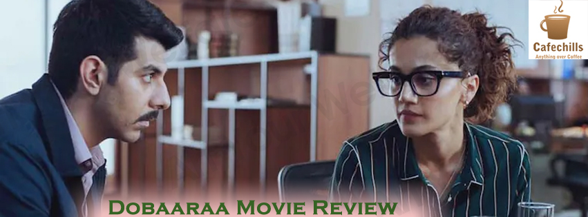 Dobaaraa Movie Review 2022 | Budget and Story