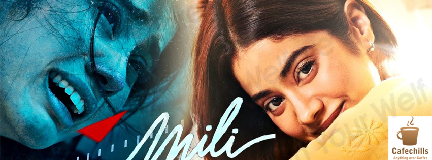 Mili Movie Review 2022 | Cast and Songs