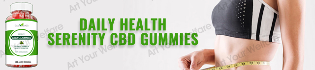 Daily Health Serenity CBD Gummies Review - Improve Metabolism