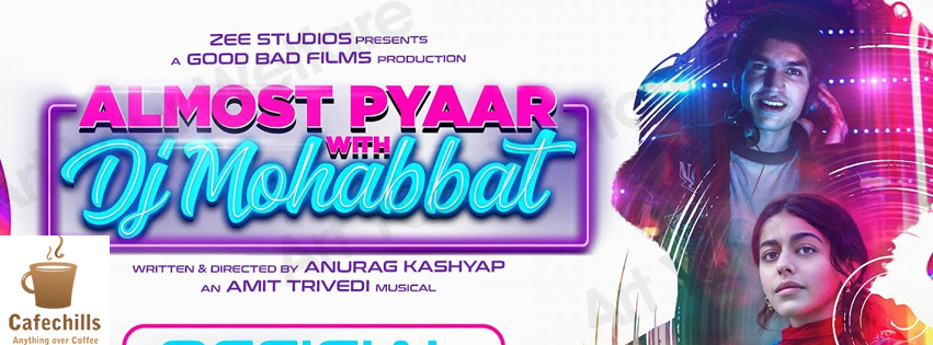 Almost Pyaar with DJ Mohabbat Movie Review (2022)